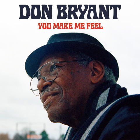 Don Bryant - You Make Me Feel - New LP Record 2020 Fat Possum Indie Exclusive Vinyl - Soul