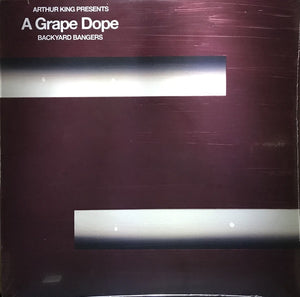 A Grape Dope ‎– Arthur King Presents Backyard Bangers - New LP Record 2020 Dangerbird USA Black Vinyl - Electronic / Experimental / Future Jazz - Shuga Records