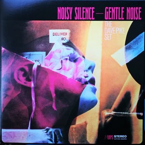 The Dave Pike Set – Noisy Silence — Gentle Noise (1969) - New LP Record 2020 MPS German Import 180 gram Vinyl - Jazz / Modal / Soul-Jazz