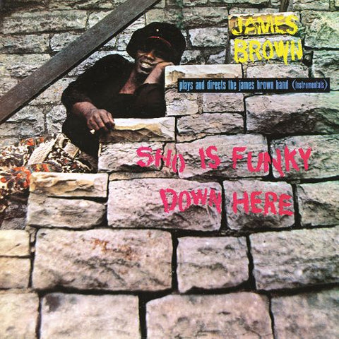 James Brown - Sho Is Funky Down Here - New Lp 2019 Now-Again RSD First Release - Funk / Psych