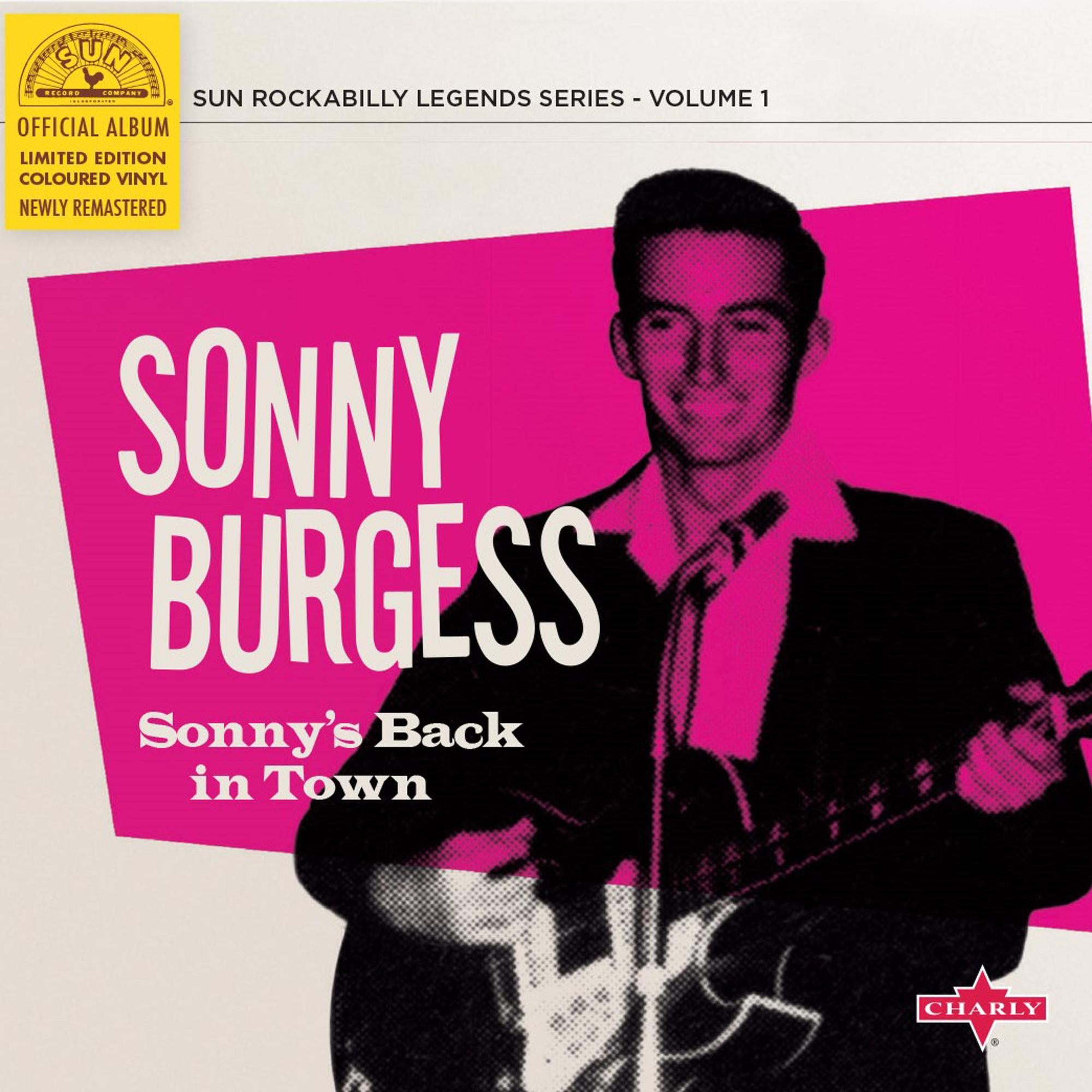 Sonny Burgess – Sonny's Back In Town - New 10" Single Record 2016 Charly Europe Vinyl - Rock / Rockabilly