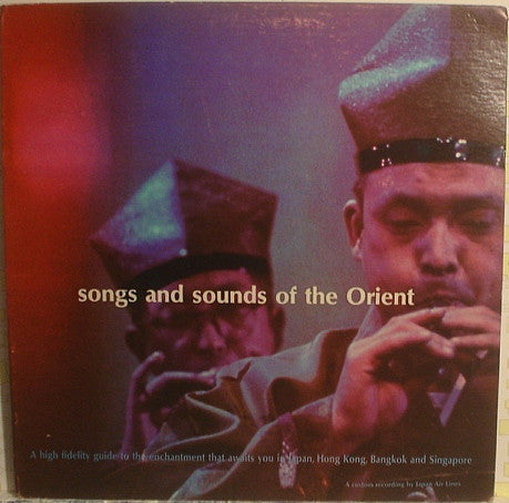Unknown Artist ‎– Songs And Sounds Of The Orient VG+ 1966 Japan Air Lines Mono Gatefold Pressing - Field Recordings