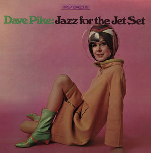 Dave Pike ‎– Jazz For The Jet Set (1966) - New Lp Record Store Day 2020 Nature Sounds USA RSD Vinyl - Jazz / Space-Age