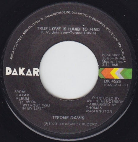 Tyrone Davis ‎– True Love Is Hard To Find / Wrapped Up In Your Warm And Tender Love - VG+ 45rpm 1973 USA - Soul