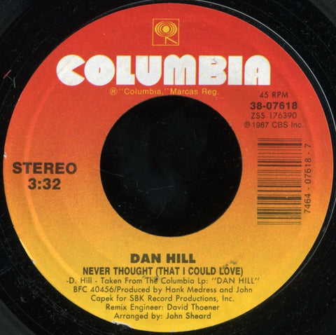Dan Hill ‎– Never Thought (That I Could Love) / Blood In My Veins - VG+ 7" Single Used 45rpm 1987 Columbia USA - Soft Rock