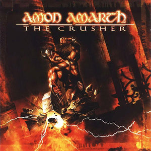 Amon Amarth ‎– The Crusher (2001) - New Vinyl Record 2017 Metal Blade 180Gram 'Ultimate Vinyl Edition' with Lyric Sheet and 2-Sided Poster - Death / Viking Metal