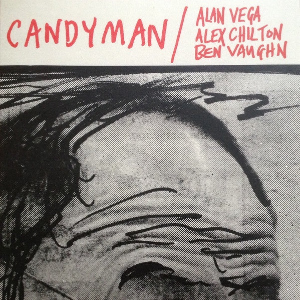 Alan Vega,  Alex Chilton, Ben Vaughn ‎– Candyman / Lover Of Love - New 7" Vinyl 2015 Munster - Art Rock