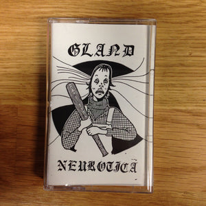 Gland - Neurotica - New Cassette - 2015 Community Records - Clear w/White Ink (of 200) - Punk