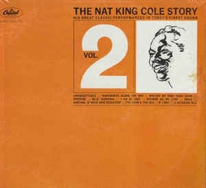 Nat King Cole ‎– The Nat King Cole Story: (Volume 2) VG+ 1963 Capitol Records Mono Compilation LP - Jazz / Easy Listening