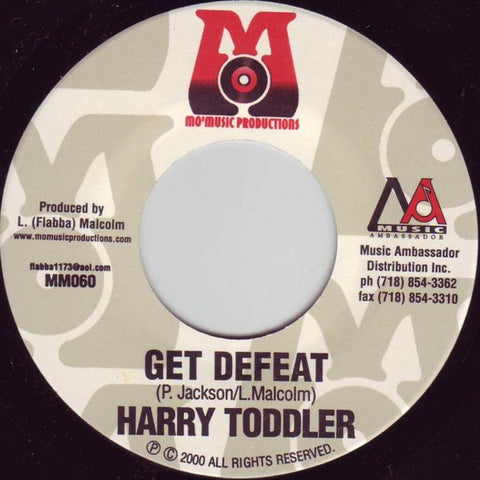 Harry Toddler / Isan ‎– Get Defeat - VG+ 7" Single 45rpm 2000 Mo' Music Jamaica - Reggae