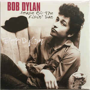Bob Dylan ‎– House Of The Risin' Sun - New LP Record 2013 Vinyl Passion Europe Import - Folk Rock