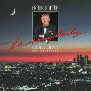 Frank Sinatra With Quincy Jones And Orchestra ‎– L.A. Is My Lady - Used Cassette Tape 1984 Qwest Records USA - Jazz