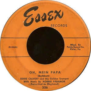 Eddie Calvert And His Golden Trumpet- Oh, Mein Papa / Mystery Street- VG+ 7" Single 45RPM- 1953 Essex Records USA- Jazz / Big Band