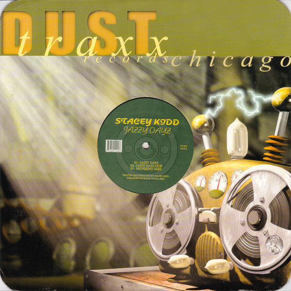 Stacey Kidd - Jazzy Dayz - New 12" Single ZRecord 2000 Dust Traxx USA Vinyl - Chicago House - Shuga Records