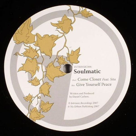 Soulmatic ‎– Come Closer / Give Yourself Peace - Mint- 12" Single UK Import 2007 - Drum n Bass