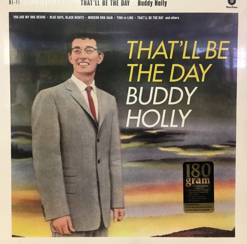 Buddy Holly ‎– That'll Be The Day (1958) - New Lp Record 2017 WaxTime Europe Import 180 gram Vinyl - Rockabilly / Rock & Roll