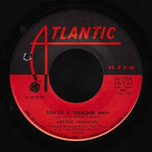 Aretha Franklin - Son Of A Preacher Man / Call Me - VG 7" Single 45RPM 1970 Atlantic USA - Funk / Soul