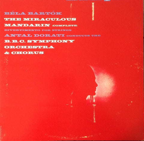 SR90416 Antal Dorati  & The B.B.C. Symphony Orchestra And Chorus ‎– Béla Bartók The Miraculous Mandarin (Complete) / Divertimento for Strings - VG+ Lp Record 1965 Mercury Living Stereo USA - Classical
