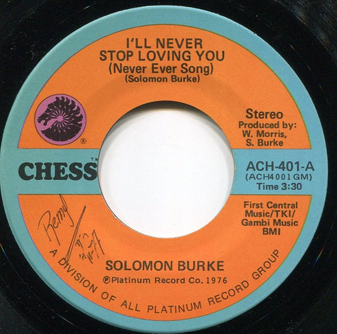 Solomon Burke ‎– I'll Never Stop Loving You (Never Ever Song) / The Do Right Song - VG+ 7" Single 45rpm 1976 Chess USA - Funk / Soul