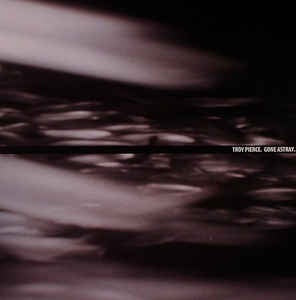 Troy Pierce ‎– Gone Astray EP - New 2 LP 12" Single Record  2007 Canada Import M_nus Vinyl - Techno / Minimal / Acid