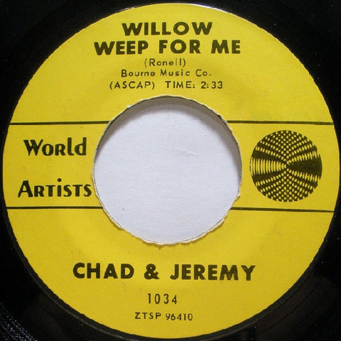 Chad & Jeremy ‎– Willow Weep For Me / If She Was Mine VG+ 7" Single 45rpm 1964 World Artists USA - Soft Rock / Pop