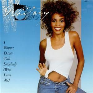 Whitney Houston ‎– I Wanna Dance With Somebody (Who Loves Me) - VG+ 45rpm 1987 USA Arista Records - Electronic / Synth-Pop
