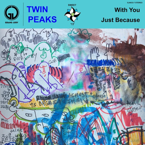 Twin Peaks ‎– With You / Just Because - New 7" Single Recprd 2017 USA Grand Jury Vinyl - Chicago Garage Rock