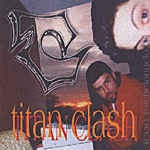 Titan Clash ‎– The Good Vs Evil EP - New 7" Single 2001 - Chicago Punk/Hip Hop