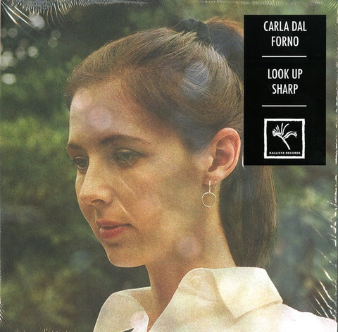 Carla dal Forno – Look Up Sharp - New LP Record 2019 Europe Import Kallista Vinyl - Dream Pop / Goth