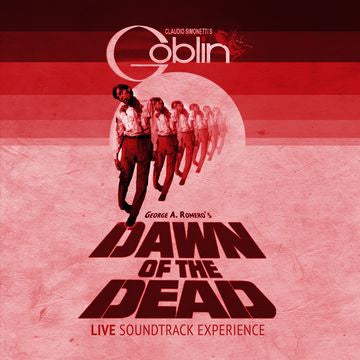 Soundtrack / Claudio Simonetti's Goblin - Dawn of The Dead (Live in Helsinki 2017) - New Vinyl Lp 2018 Svart Limited Edition Pressing on Black Vinyl (Hand Numbered to 500!) - Soundtrack