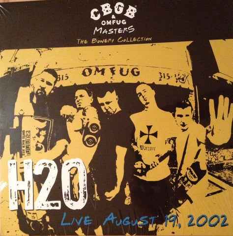 H2O – Live August 19, 2002 - The Bowery Collection - New LP Record 2015 MVD USA Vinyl - Punk / Hardcore