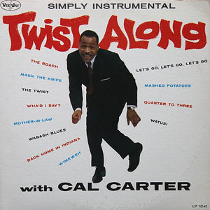 Cal Carter ‎– Twist Along With Cal Carter - VG+ Lp Record (Low grade cover) 1962 USA Mono Original Vinyl - Rock & Roll / Instrumental / Twist