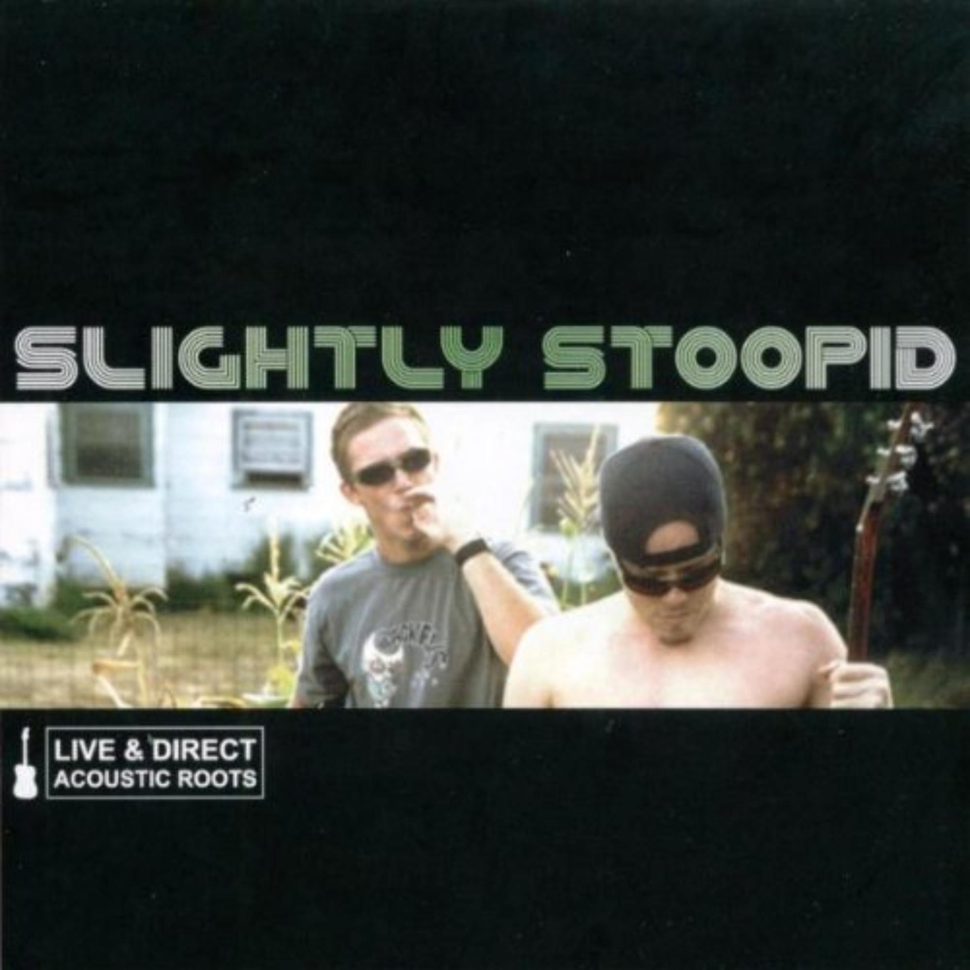 Slightly Stoopid - Live & Direct: Acoustic Roots - New LP Record 2020 Stoopid Records Vinyl - Reggae / Acoustic