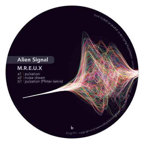 M.R.E.U.X ‎– Alien Signal - New Vinyl 12" Single 2019 Blugmoog UK Import - Deep Techno / Experimental