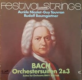 Johann Sebastian Bach, Festival Strings Lucerne ‎– Bach: Orchestersuiten 2 & 3 (Suites for Orchestra BWV 1067/68) MINT- 1977 Eurodisc Quadraphonic German Pressing - Classical / Baroque
