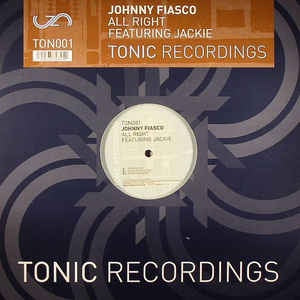 Johnny Fiasco Featuring Jackie ‎– All Right - New 12" Single 2005 Tonic USA Vinyl - Chicago House / Deep House