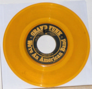 Grand Funk - We're An American / Creepin' - M- 7" Single 45RPM Yellow Vinyl 1973 Capitol Records USA - Rock