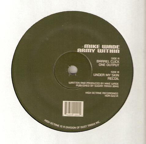 Mike Wade – Army Within - New 12" Single 2000 High Octane USA Vinyl - Chicago Techno