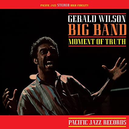 Gerald Wilson Big Band – Moment Of Truth (1962) - New LP Record 2022 Pacific Jazz Vinyl - Jazz / Big Band
