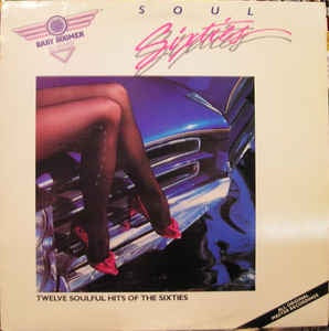 Various - Soul Sixties - VG+ Stereo 1985 USA Vinyl Record - Funk / Soul