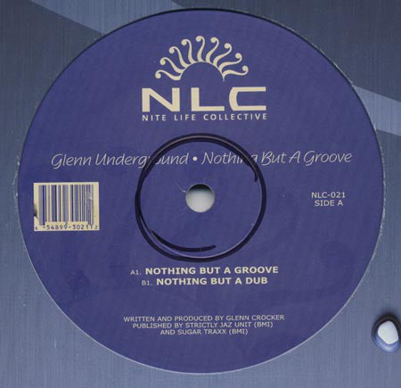 Glenn Underground ‎– Nothing But A Groove - New 12" Single Record 2000 Nite Life Collective Vinyl - Chicago House / Deep House