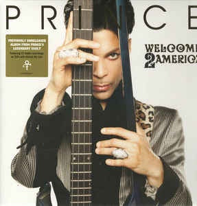 Prince ‎– Welcome 2 America - New 2 LP Record 2021 NPG Sony Vinyl - Rock / Funk / Minneapolis Sound