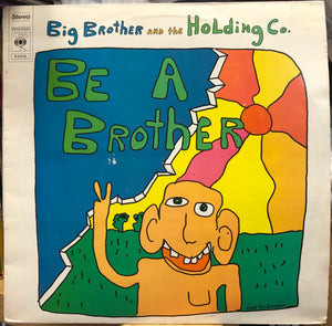 Big Brother & The Holding Company LPレコード Big Brother and The Holding Company ‎– Be A Brother - VG+ LP Record 19