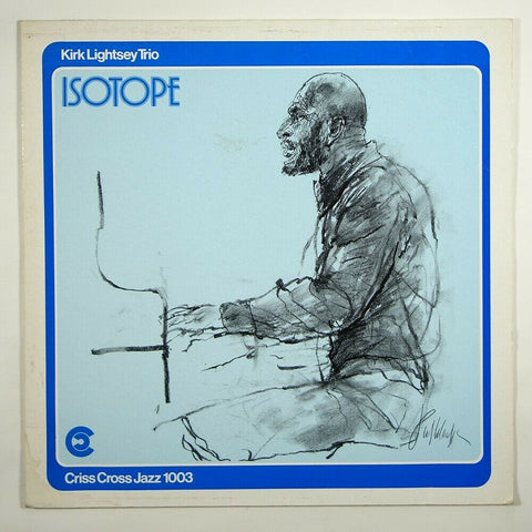 Kirk Lightsey Trio ‎– Isotope - VG+ Lp Record 1983 Criss Cross Netherlands Import Vinyl - Jazz / Post Bop