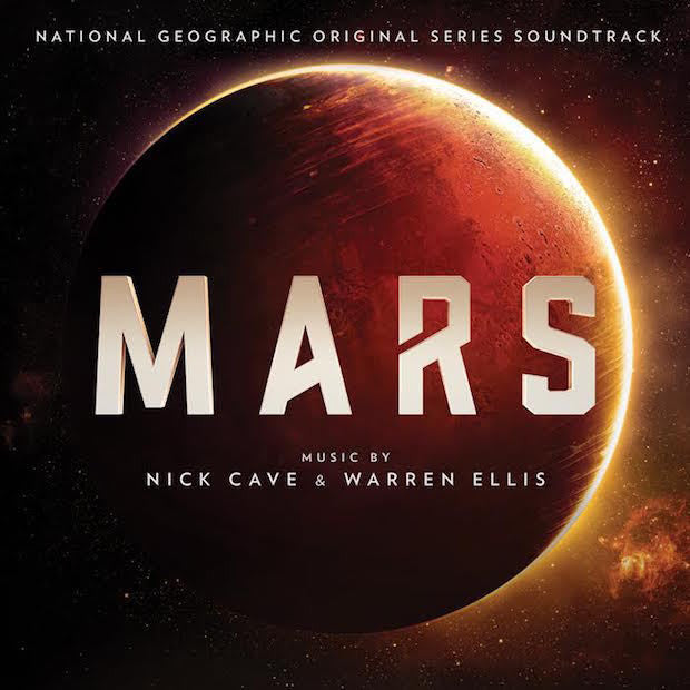 Soundtrack / Nick Cave & Warren Ellis - National Geographic Channel's Mars - New Vinyl Record 2017 Milan 180gm Pressing + Download - TV Series Soundtrack
