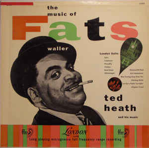 Ted Heath And His Music - The Music Of Fats Waller - VG+ 1952 Mono Original Press (UK Import) - Jazz