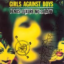 Girls Against Boys ‎– Venus Luxure No.1 Baby (1993) - New LP Record 2009 Touch And Go USA Vinyl & Download - Indie Rock