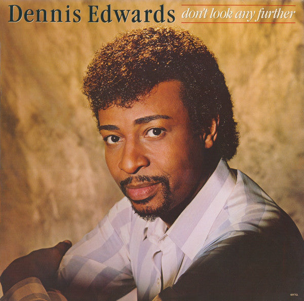 Dennis Edwards ‎– Don't Look Any Further - VG+ 1984 Stereo USA - Soul/R&b