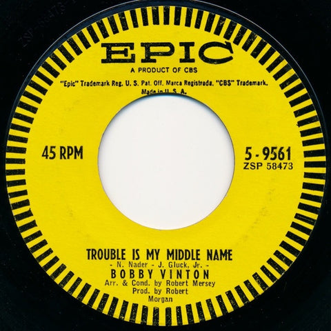 Bobby Vinton- Trouble Is My Middle Name / Let's Kiss And Make Up- M- 7" Single 45RPM- 1963 Epic Usa- Rock/Pop