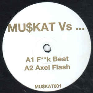 Mu$kat ‎– Mu$kat Vs. - VG+ 12" Single Record - 2004 UK Vinyl - Hip Hop / Mashup / Breaks